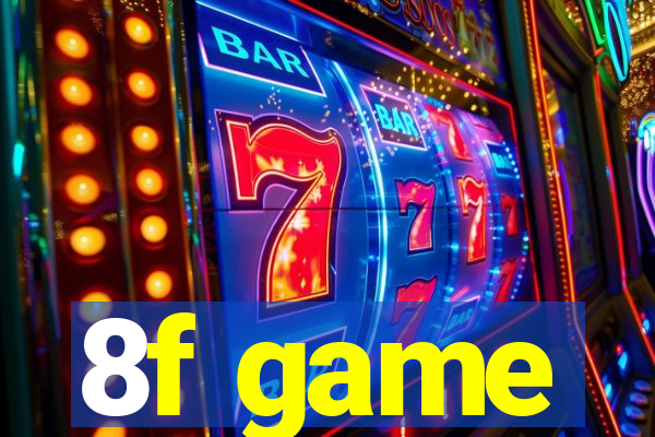 8f game